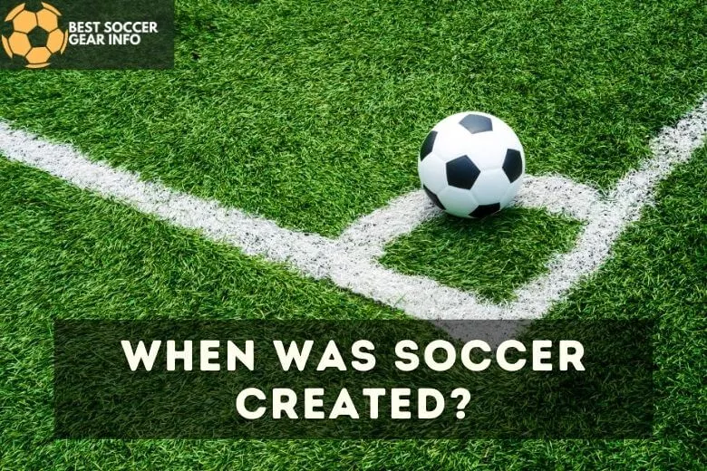 when was soccer created