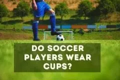 Do Soccer Players Wear Cups Protective For Balls [Professional Goalies]