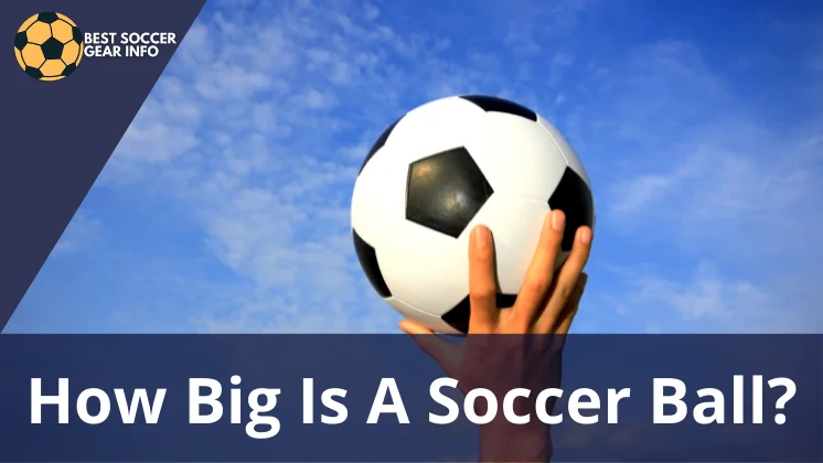 how big is a soccer ball